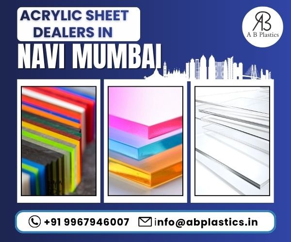 acrylic sheet dealers in navi mumbai​