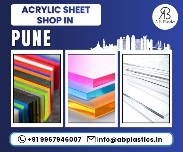 Acrylic Sheet Shop In Pune​