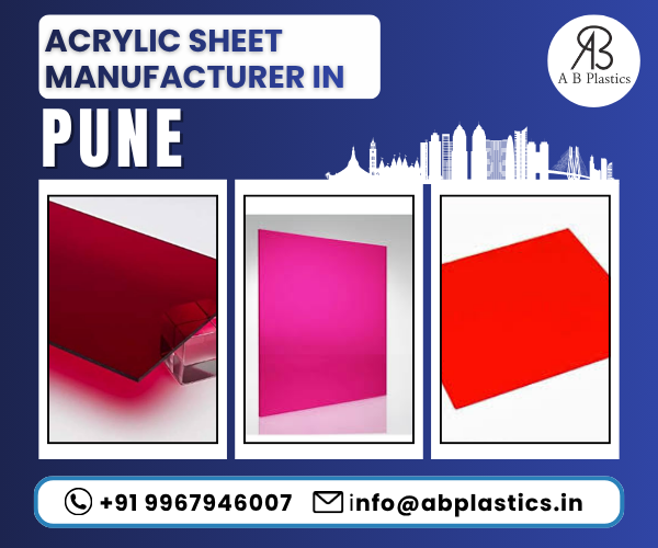 Acrylic Sheet Manufacturer In Pune​