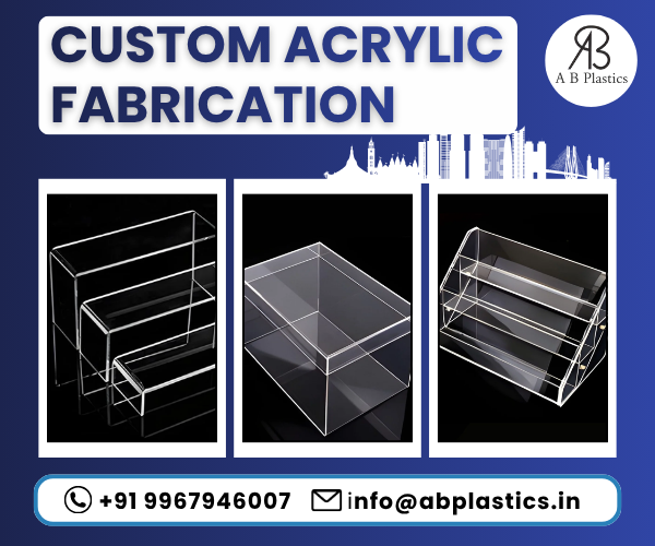 custom acrylic fabrication