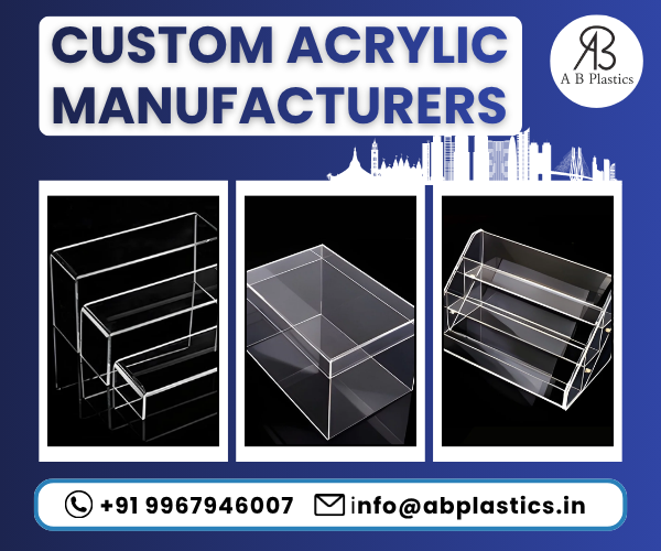 Custom Acrylic Manufacturers