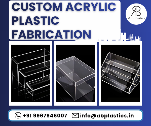 Custom Acrylic Plastic Fabrication
