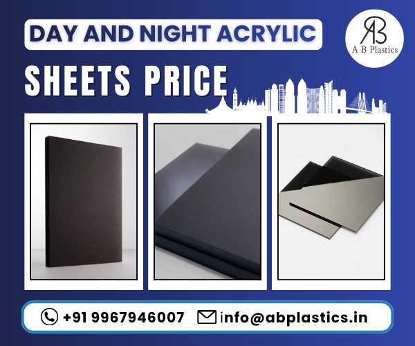 Day and night acrylic sheets price