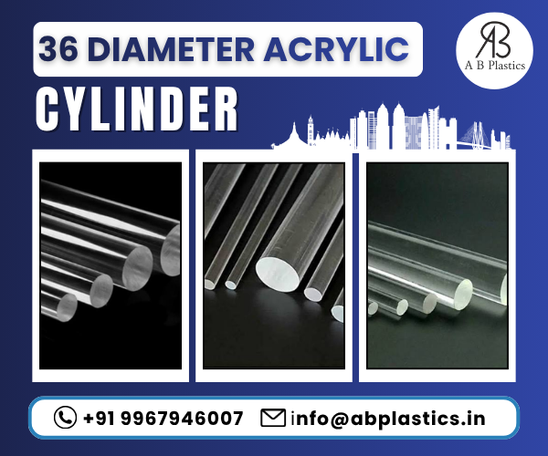 36 Diameter Acrylic Cylinder